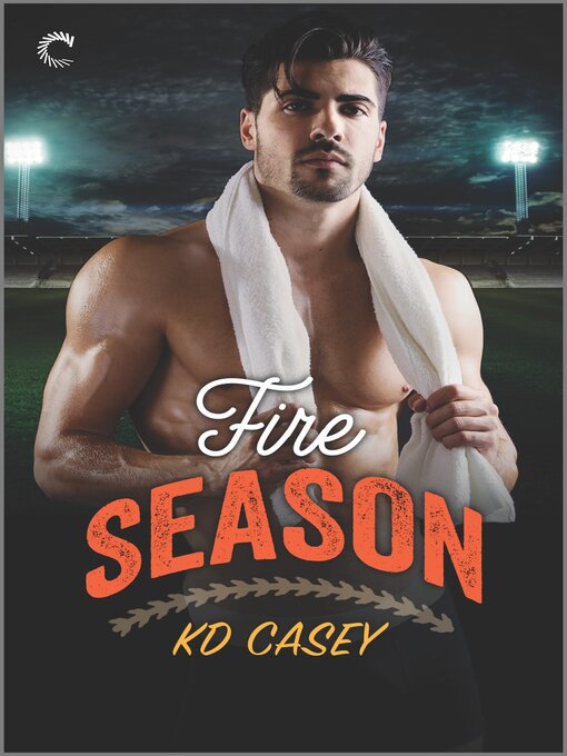 Title details for Fire Season by KD Casey - Available